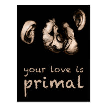 your love is primal : kissing chimps post card