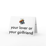 your lover or your girlfriend greeting cards