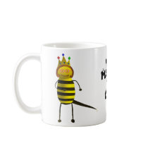 Your Majesty, The Queen Bee mugs