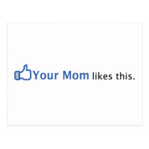 Your Mom Likes This postcards