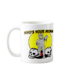 Your Mummy mugs