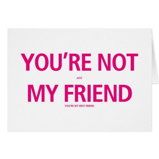 Your My Best Friend - Valentines Day Card
