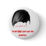 your photo here, I'm not EMO I just love this h... buttons