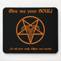 Your Soul Or Cash Satan Pentacle and Goat Humour Mouse Pad