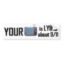 Your T.V. is lying about 9-11 bumper sticker