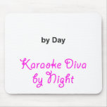 "Your Text" by Day, Karaoke Diva by Night Mouse Pads
