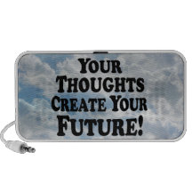 Your Thoughts Create Your Future - Multi-Products Notebook Speaker