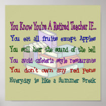 You're a Retired TEACHER IF...Art Print