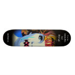 'You're beautiful, but Shut Up!' Skateboard