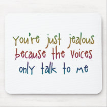 You're Just Jealous Because Mousepad