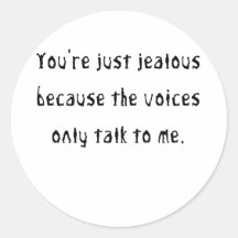 You're just jealous because stickers