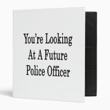You're Looking At A Future Police Officer Vinyl Binders