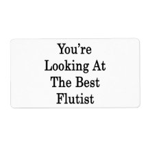 You're Looking At The Best Flutist Personalized Shipping Labels