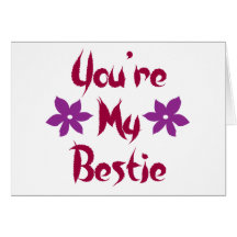 You're My Bestie Cards