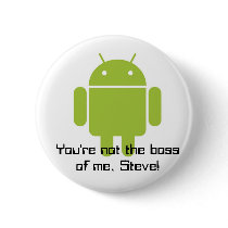 You're not the boss of me. Steve! button