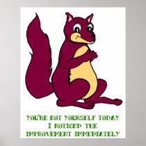 You're not yourself today ...