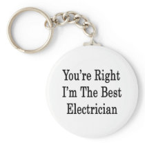 You're Right I'm The Best Electrician