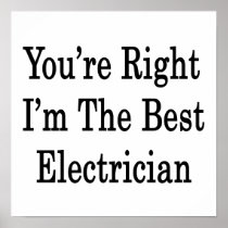 You're Right I'm The Best Electrician
