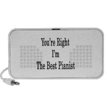 You're Right I'm The Best Pianist PC Speakers