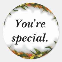 You're special. praise a child sticker