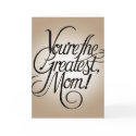 You're the greatest mom cards
