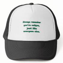 You're Unique Trucker Hats