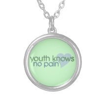 Youth Knows No Pain Pendants