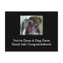 You've Done A Dog Gone Good Job! Postcard