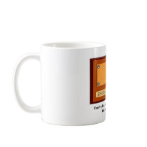youve-had-your-15-minutes-of-fame-you-can-go-home mugs