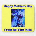 YT, Happy Mothers Day, From All Your Kids mousepads