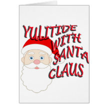 Yulitide With Santa Claus Card