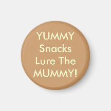 YUMMY Snacks Lure The MUMMY! Refrigerator Magnets