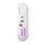 YUMYUM-baked goods.ai, BAKED GOODS, YUMYUM Skateboard Deck