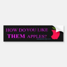 z Them Apples bs Bumper Sticker