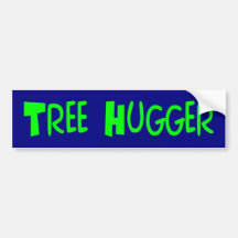 z_treehugger bumper sticker