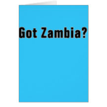 Zambia (Got Zambia) T-Shirt and etc Greeting Cards