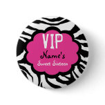 Zebra Personalized VIP Sweet Sixteen Party Favour Button