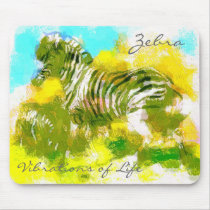 Zebra ~ Vibrations of Life mousepads