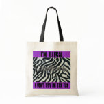 ZebraPrint, I'm illegal , I don't pay no tax tax bags