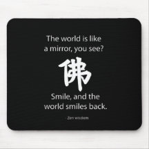 Zen Wisdom - We Get What We Give Mouse Pad