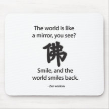 Zen Wisdom - We Get What We Give Mouse Pad
