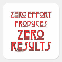 Zero Effort... Square Sticker