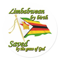 Zimbabwean by birth saved by the grace of God Round Stickers