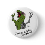 Zombie Cyborg Dinosaur Button