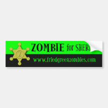 Zombie for Sheriff Bumper Stickers
