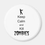 Zombie Gift Keep Calm and Kill Zombies Magnets