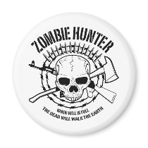 Zombie Hunter Magnet