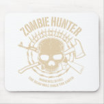 Zombie Hunter Mousepad