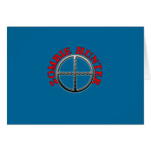 Zombie Hunter with Crosshairs Greeting Cards