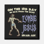 Zombie Jesus Magnets